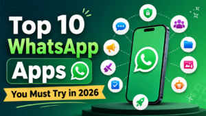 Read more about the article Top 10 WhatsApp Apps You Must Try in 2026 (Best Messaging Tools & Features)