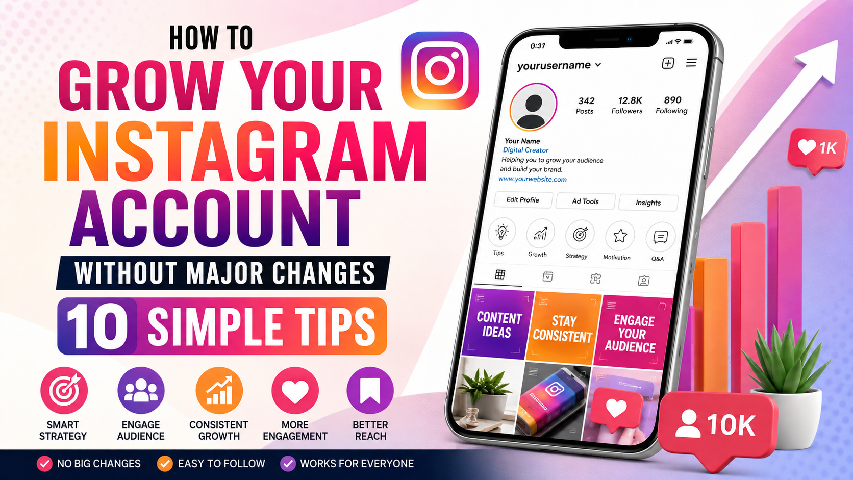 Read more about the article How to Grow Your Instagram Account Without Major Changes: 10 Simple Tips