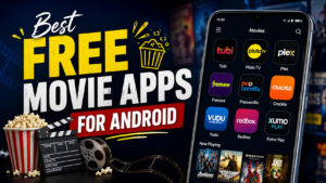 Read more about the article Best Free Movie Apps for Android: Top Apps to Watch Movies Legally